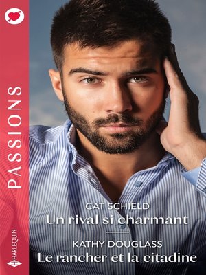 cover image of Un rival si charmant--Le rancher et la citadine